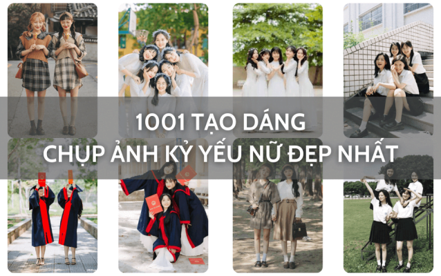 1001 tạo dáng chụp ảnh kỷ yếu nữ đẹp nhất