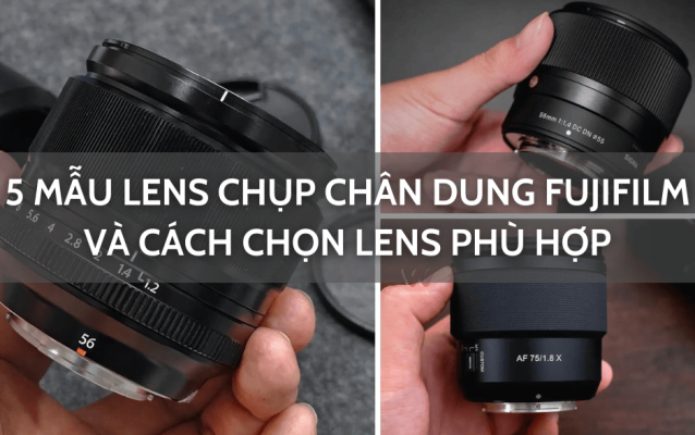 lens chụp chân dung Fujifilm