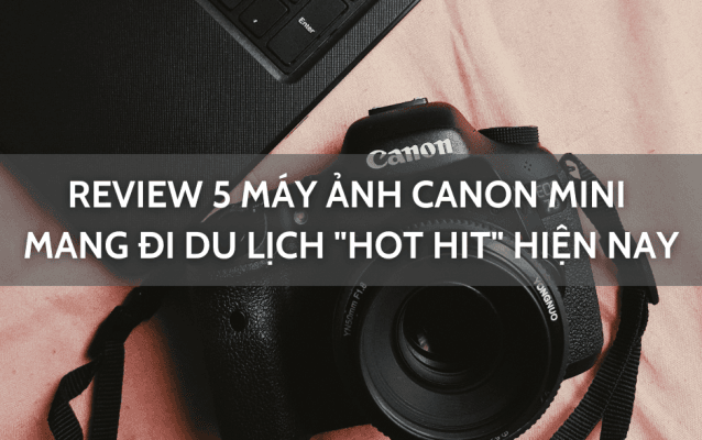 máy ảnh Canon mini